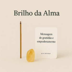 Kit “Brilho da Alma”