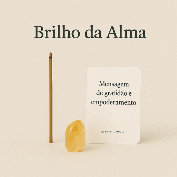 Kit “Brilho da Alma”